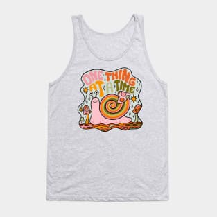 One Thing at a Time Tank Top